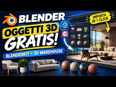 BLENDER: Come Importare OGGETTI e MATERIALI GRATIS! BlenderKit e 3D Warehouse