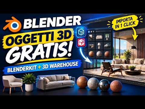 BLENDER: Come Importare OGGETTI e MATERIALI GRATIS! BlenderKit e 3D Warehouse